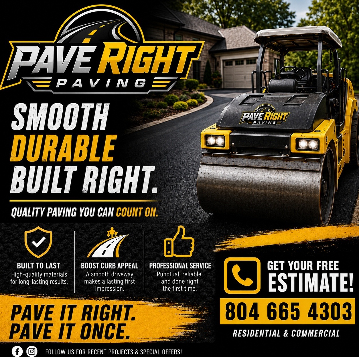 Pave Right Paving — smooth, durable asphalt paving. Built to last, boost curb appeal, professional service. Free estimate, residential & commercial.